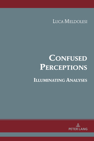 Cover image: Confused Perceptions, Illuminating Analyses 1st edition 9783034356046
