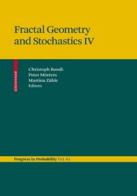 表紙画像: Fractal Geometry and Stochastics IV 1st edition 9783034600293