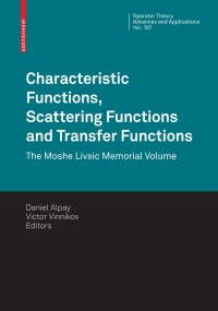 صورة الغلاف: Characteristic Functions, Scattering Functions and Transfer Functions 1st edition 9783034601825