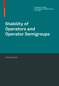 表紙画像: Stability of Operators and Operator Semigroups 9783034601948