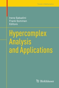 Titelbild: Hypercomplex Analysis and Applications 1st edition 9783034602457