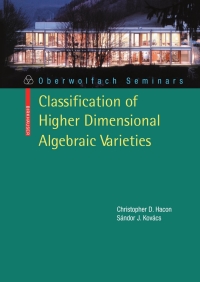 صورة الغلاف: Classification of Higher Dimensional Algebraic Varieties 9783034602891