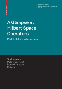 Imagen de portada: A Glimpse at Hilbert Space Operators 1st edition 9783034603461
