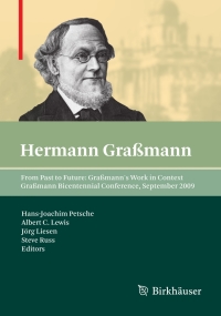 Imagen de portada: From Past to Future: Graßmann's Work in Context 1st edition 9783034604055