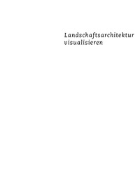Omslagafbeelding: Landschaftsarchitektur visualisieren 1st edition 9783764387884