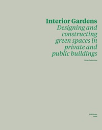 صورة الغلاف: Interior Gardens 1st edition 9783034606202