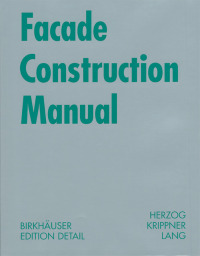 Imagen de portada: Facade Construction Manual 1st edition 9783764371098