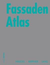 Cover image: Fassaden Atlas 1st edition 9783764370312