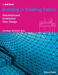 صورة الغلاف: Building in Existing Fabric 1st edition 9783764311209
