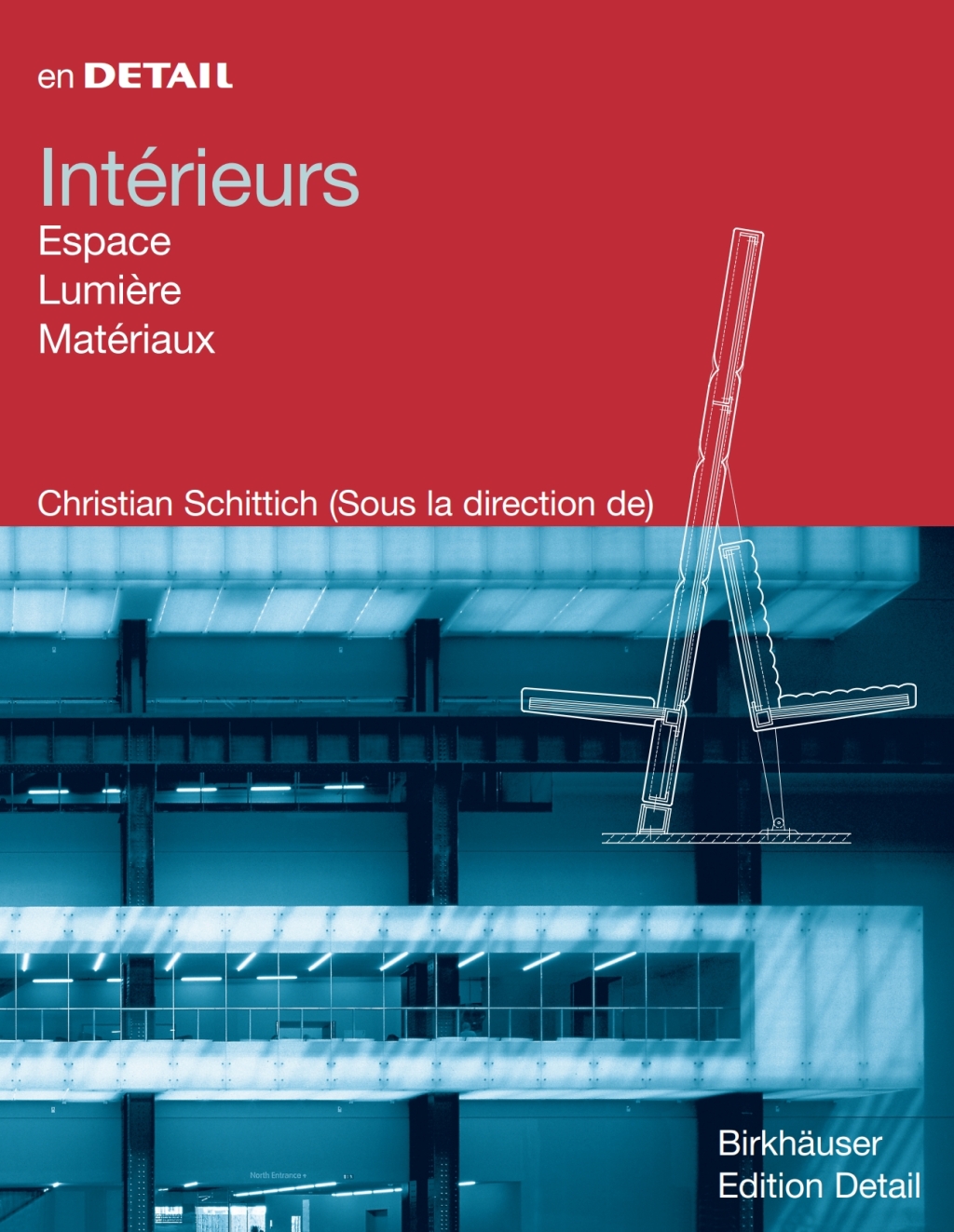 Intérieurs Espace, Lumière, Matériaux 1st Edition