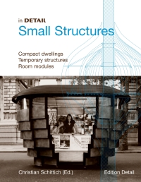 Imagen de portada: In Detail, Small Structures 1st edition 9783034602839