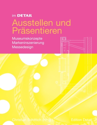 Cover image: Im Detail Ausstellen und Präsentieren 1st edition 9783764399542