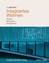Imagen de portada: Integriertes Wohnen 1st edition 9783764381189