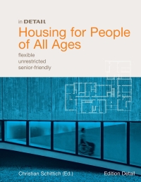 Omslagafbeelding: Housing for People of All Ages 1st edition 9783764381196