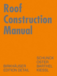 Imagen de portada: Roof Construction Manual 1st edition 9783764369866