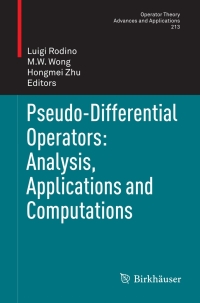 Titelbild: Pseudo-Differential Operators: Analysis, Applications and Computations 1st edition 9783034800488