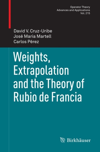 Cover image: Weights, Extrapolation and the Theory of Rubio de Francia 9783034800716