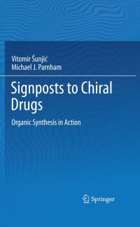 Cover image: Signposts to Chiral Drugs 9783034801249