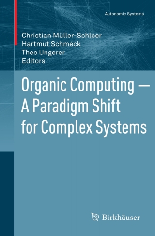 Imagen de portada: Organic Computing — A Paradigm Shift for Complex Systems 9783034801294