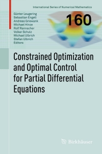 Imagen de portada: Constrained Optimization and Optimal Control for Partial Differential Equations 1st edition 9783034801324