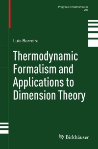Imagen de portada: Thermodynamic Formalism and Applications to Dimension Theory 9783034802055