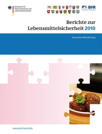 صورة الغلاف: Berichte zur Lebensmittelsicherheit 2010 9783034803847