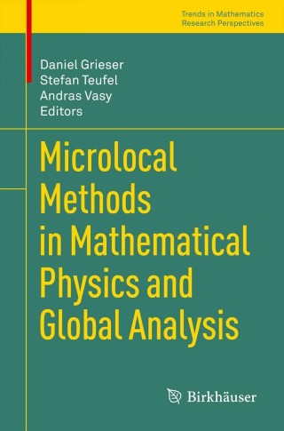 صورة الغلاف: Microlocal Methods in Mathematical Physics and Global Analysis 9783034804653