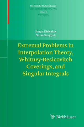 Cover image: Extremal Problems in Interpolation Theory, Whitney-Besicovitch Coverings, and Singular Integrals 9783034804684