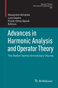 Imagen de portada: Advances in Harmonic Analysis and Operator Theory 9783034805155