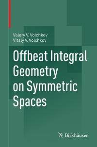 Immagine di copertina: Offbeat Integral Geometry on Symmetric Spaces 9783034805711