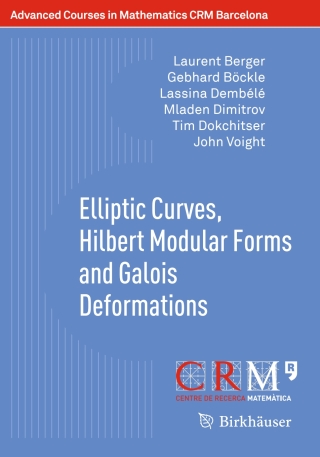 Cover image: Elliptic Curves, Hilbert Modular Forms and Galois Deformations 9783034806176