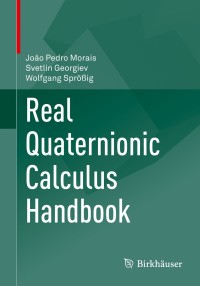 Imagen de portada: Real Quaternionic Calculus Handbook 9783034806213