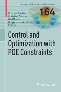 Cover image: Control and Optimization with PDE Constraints 9783034806305