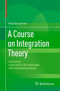 Imagen de portada: A Course on Integration Theory 9783034806930
