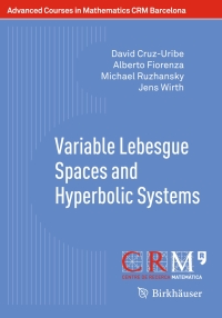 Imagen de portada: Variable Lebesgue Spaces and Hyperbolic Systems 9783034808392