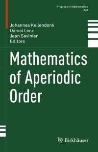 صورة الغلاف: Mathematics of Aperiodic Order 9783034809023