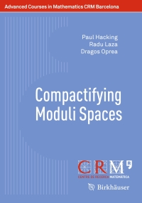 Cover image: Compactifying Moduli Spaces 9783034809207