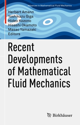 Cover image: Recent Developments of Mathematical Fluid Mechanics 9783034809382