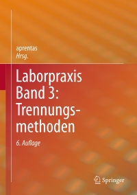 Cover image: Laborpraxis Band 3: Trennungsmethoden 6th edition 9783034809696
