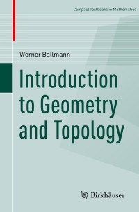 Imagen de portada: Introduction to Geometry and Topology 9783034809825