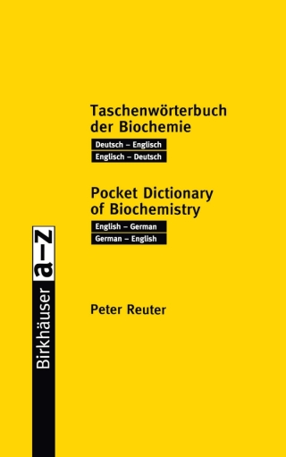 Cover image: Taschenwörterbuch der Biochemie / Pocket Dictionary of Biochemistry 9783764361976