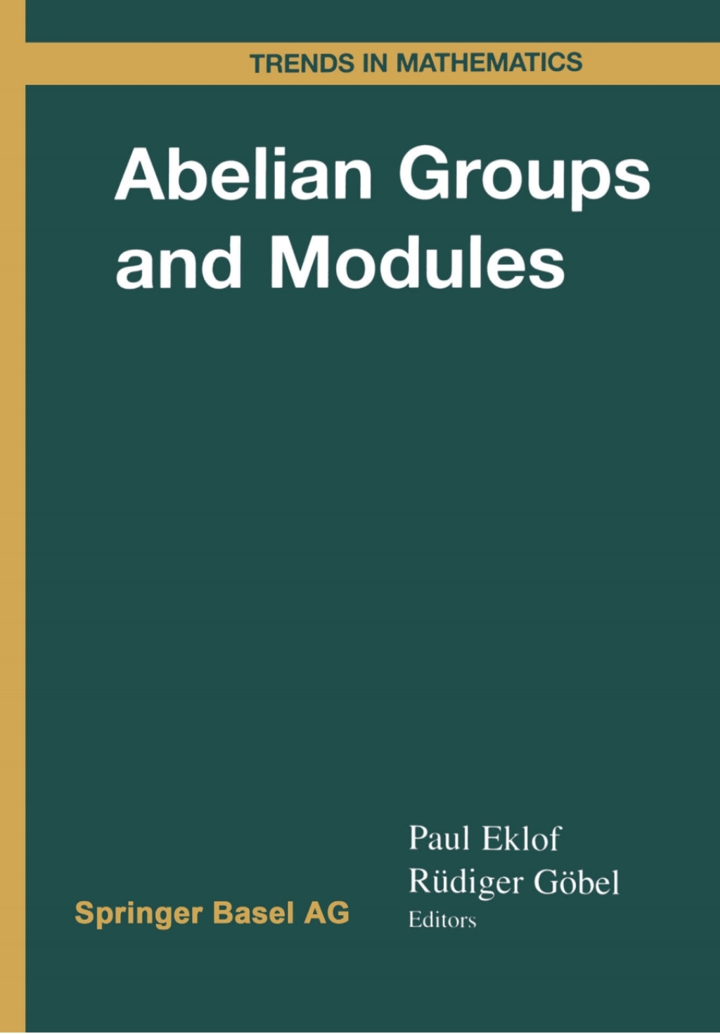 Abelian Groups and Modules International Conference in Dublin, August 10–14, 1998 1st Edition