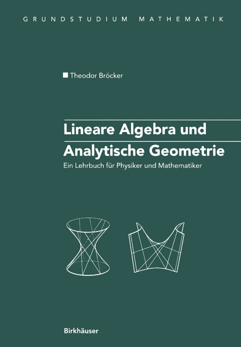 Lineare Algebra und Analytische Geometrie Ein Lehrbuch für Physiker und Mathematiker