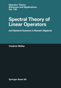 Imagen de portada: Spectral Theory of Linear Operators and Spectral Systems in Banach Algebras 9783764369125