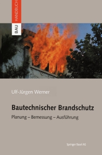 Cover image: Bautechnischer Brandschutz 9783764368920