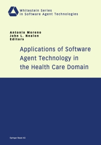 Cover image: Applications of Software Agent Technology in the Health Care Domain 1st edition 9783764326623