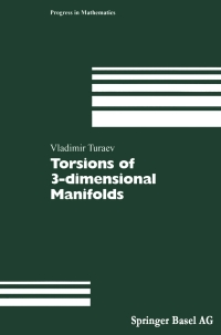 صورة الغلاف: Torsions of 3-dimensional Manifolds 9783764369118