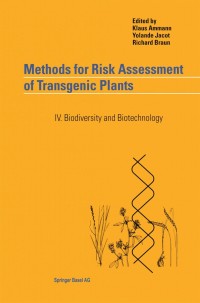 صورة الغلاف: Methods for Risk Assessment of Transgenic Plants 1st edition 9783764366575