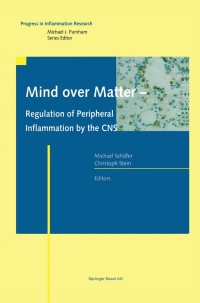 Titelbild: Mind over Matter - Regulation of Peripheral Inflammation by the CNS 1st edition 9783764369187