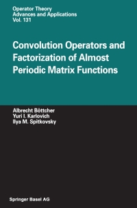 Immagine di copertina: Convolution Operators and Factorization of Almost Periodic Matrix Functions 9783034894579